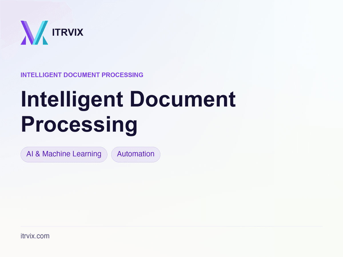 Intelligent Document Processing — ITRVIX case study